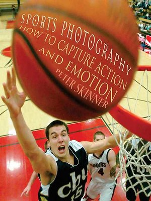 cover image of Sports Photography: How to Capture Action and Emotion